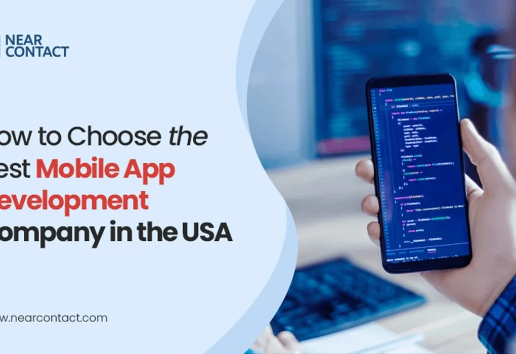 How to Choose the Best Mobile App Development Company in USA